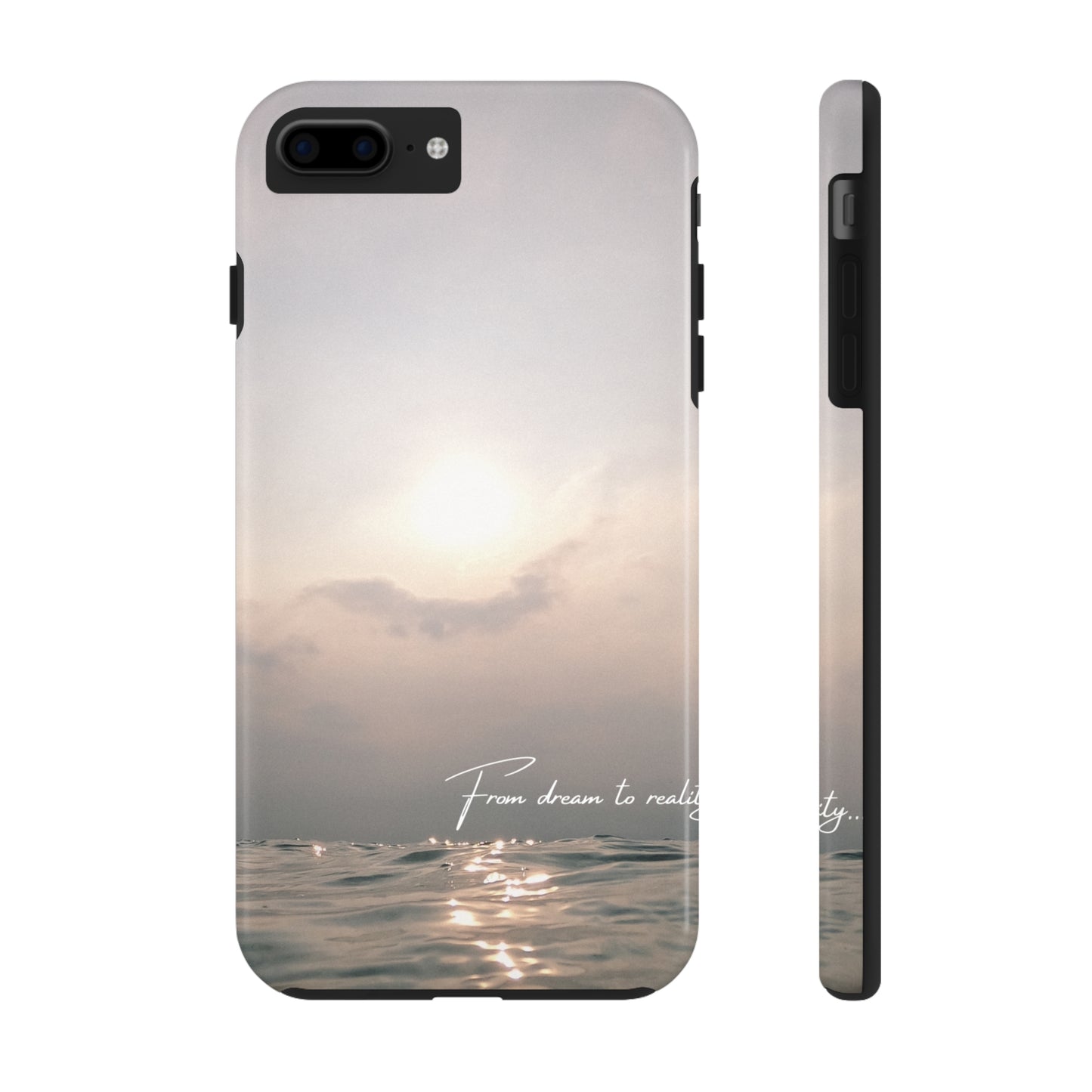 From Dream to Reality - Tough iPhone Cases (iPhone 7, 8, X, 11, 12, 13, 14, 15)