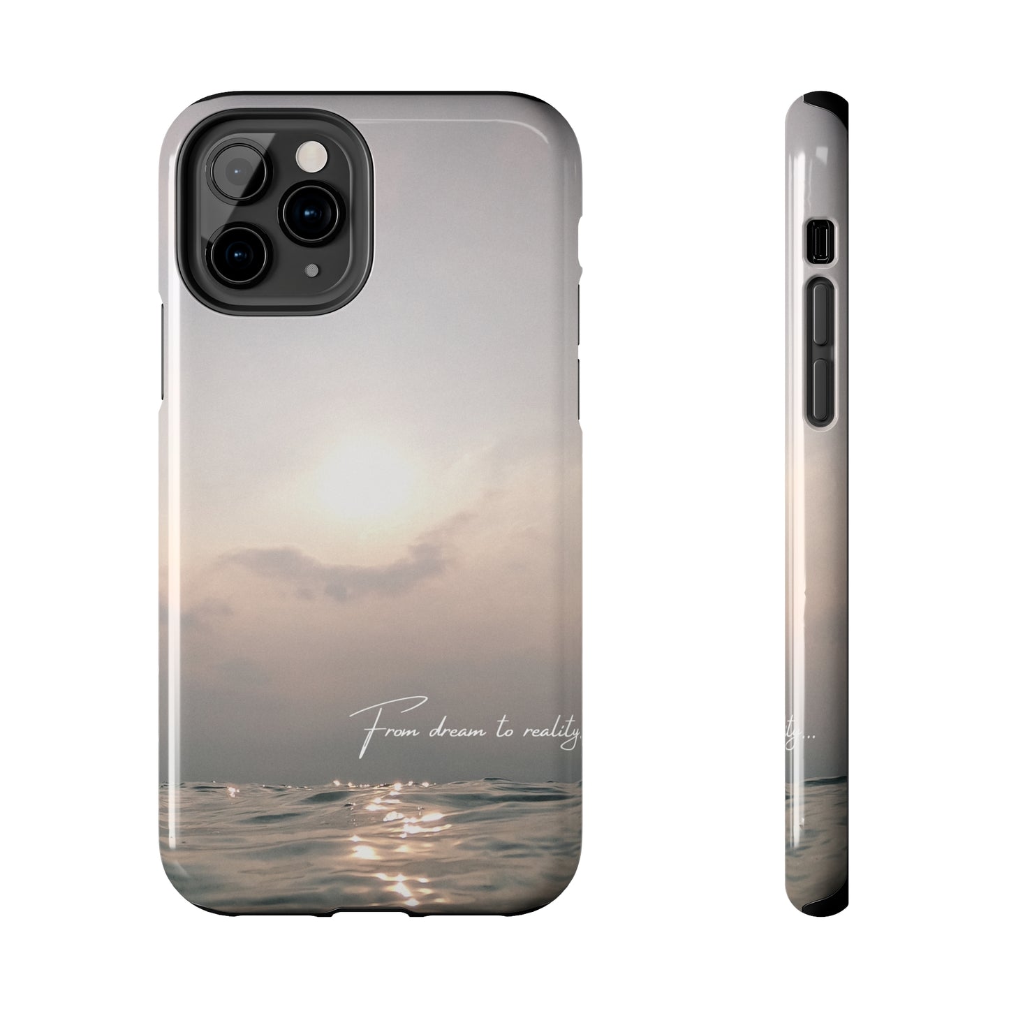 From Dream to Reality - Tough iPhone Cases (iPhone 7, 8, X, 11, 12, 13, 14, 15)