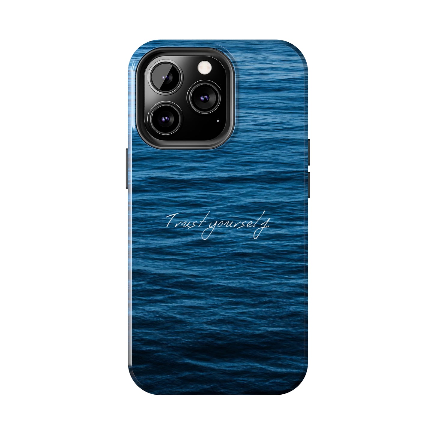 Trust Yourself - Tough iPhone Cases (iPhone 7, 8, X, 11, 12, 13, 14, 15)