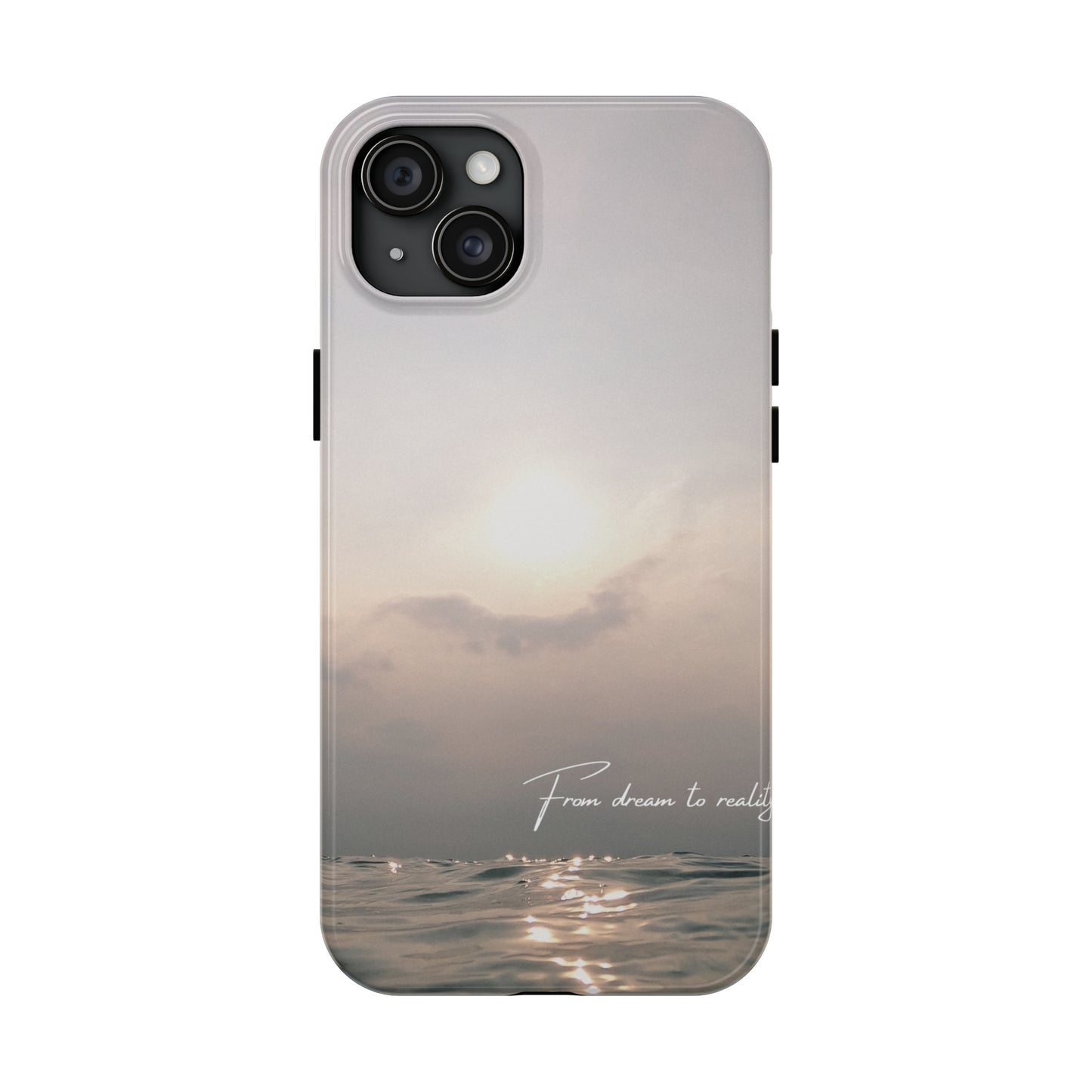 From Dream to Reality - Tough iPhone Cases (iPhone 7, 8, X, 11, 12, 13, 14, 15)