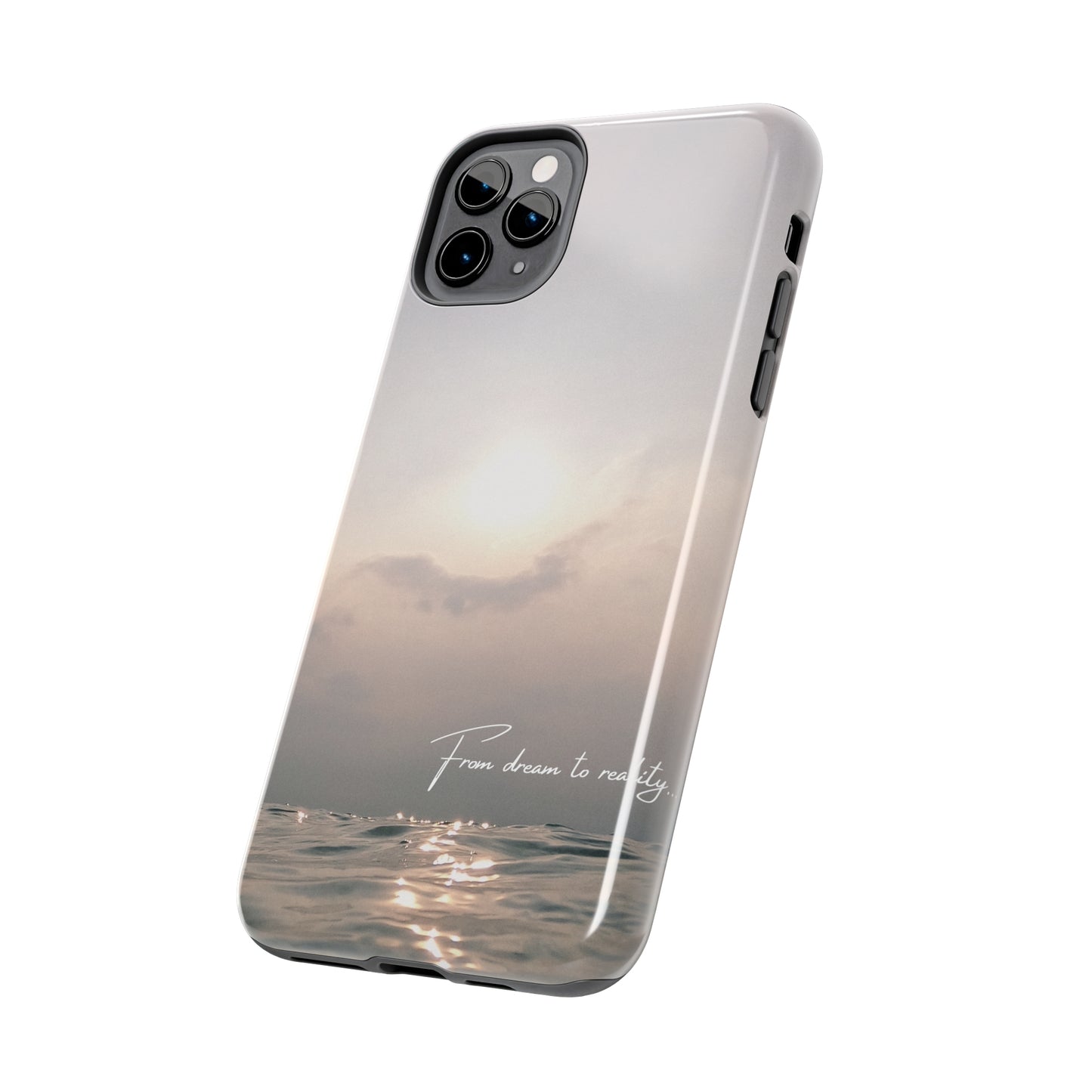 From Dream to Reality - Tough iPhone Cases (iPhone 7, 8, X, 11, 12, 13, 14, 15)