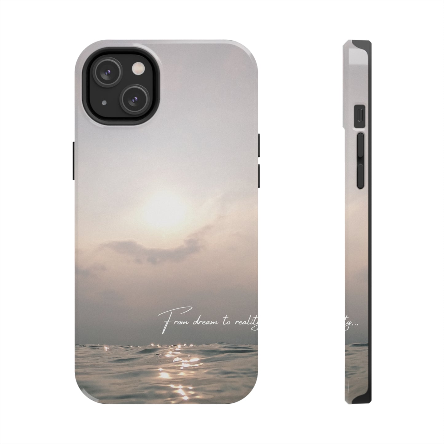 From Dream to Reality - Tough iPhone Cases (iPhone 7, 8, X, 11, 12, 13, 14, 15)