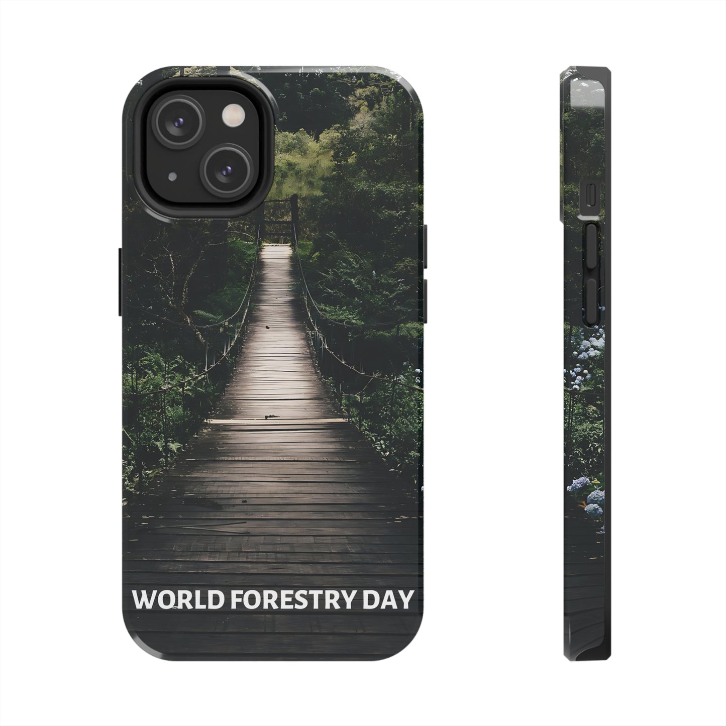 World Forest Day - Tough iPhone Cases (iPhone 7, 8, X, 11, 12, 13, 14, 15)