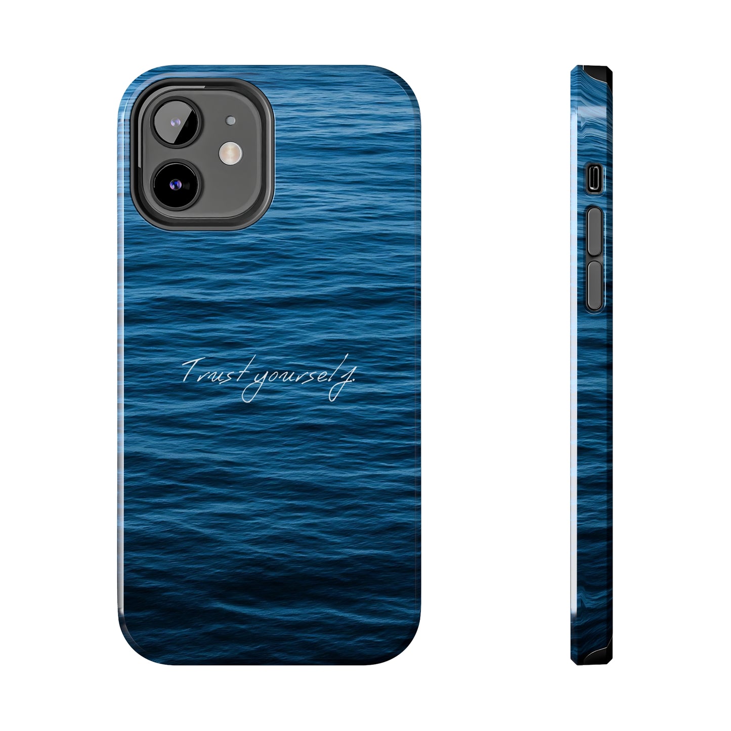 Trust Yourself - Tough iPhone Cases (iPhone 7, 8, X, 11, 12, 13, 14, 15)