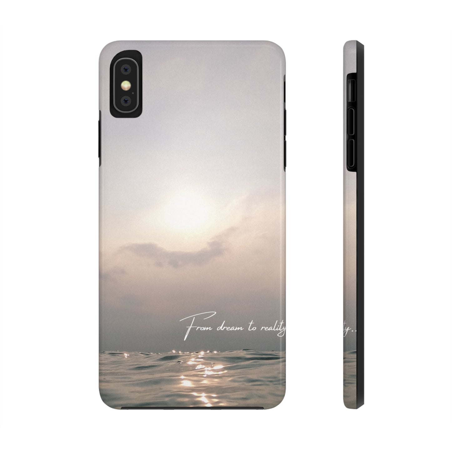 From Dream to Reality - Tough iPhone Cases (iPhone 7, 8, X, 11, 12, 13, 14, 15)