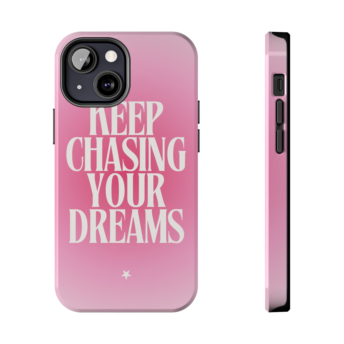 Keep Chasing your Dream - Tough iPhone Cases (iPhone 7, 8, X, 11, 12, 13, 14, 15)
