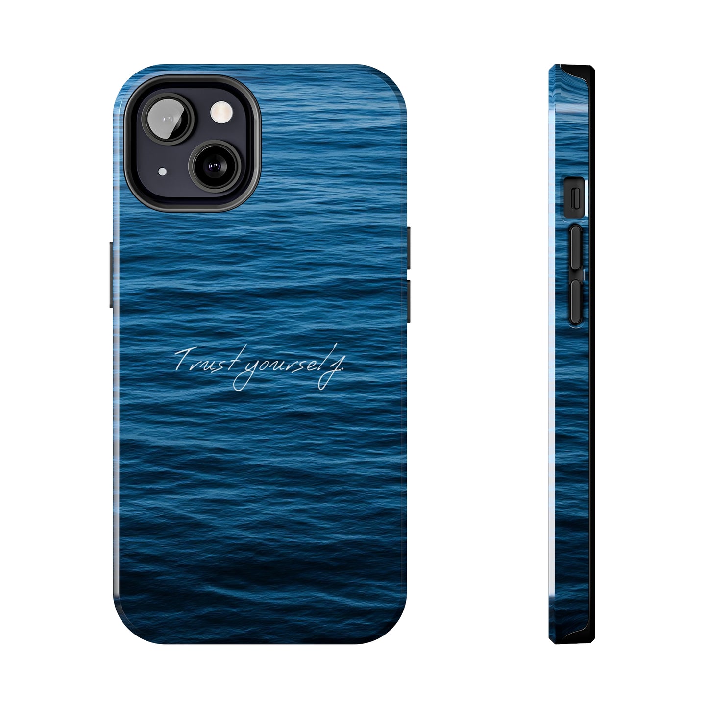 Trust Yourself - Tough iPhone Cases (iPhone 7, 8, X, 11, 12, 13, 14, 15)