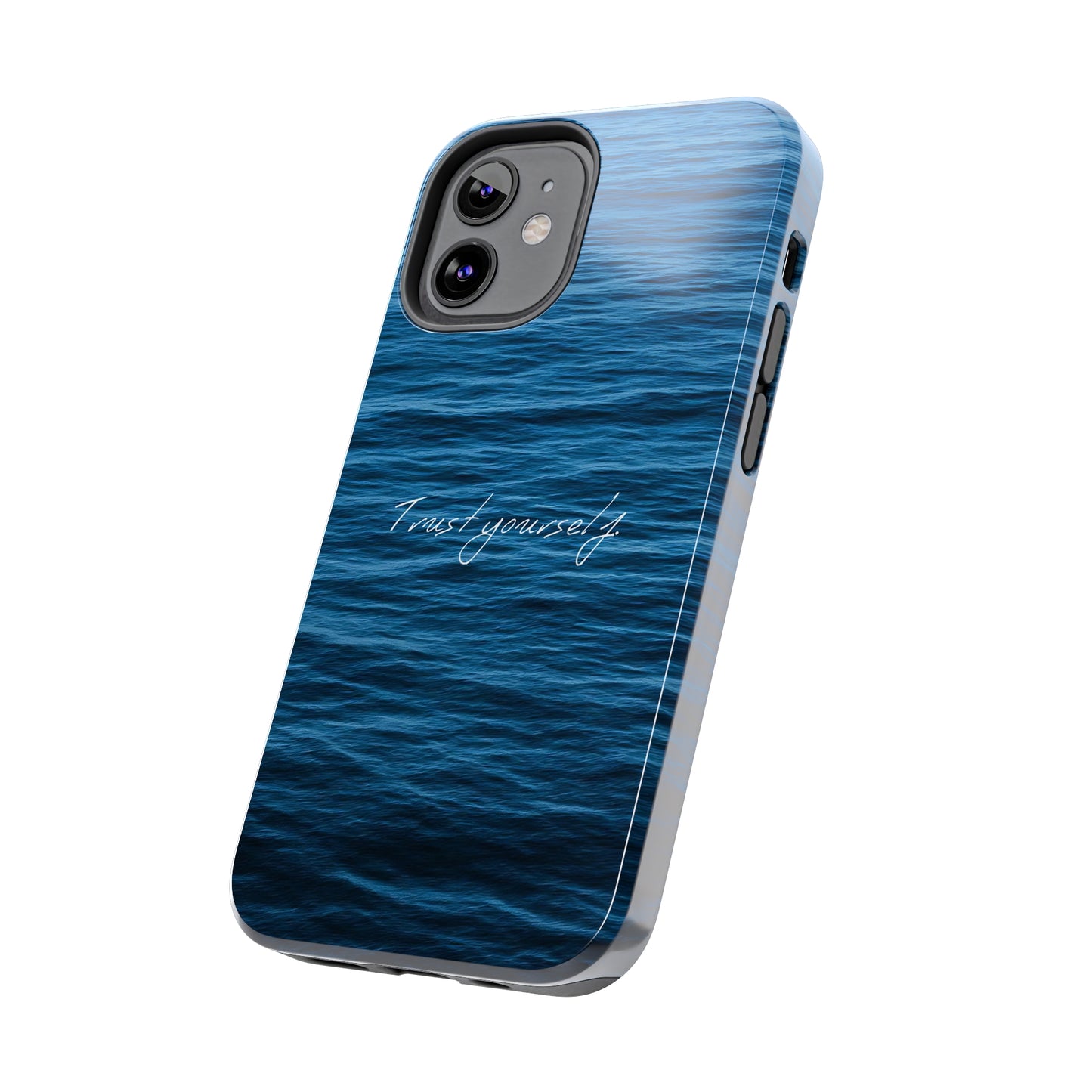 Trust Yourself - Tough iPhone Cases (iPhone 7, 8, X, 11, 12, 13, 14, 15)