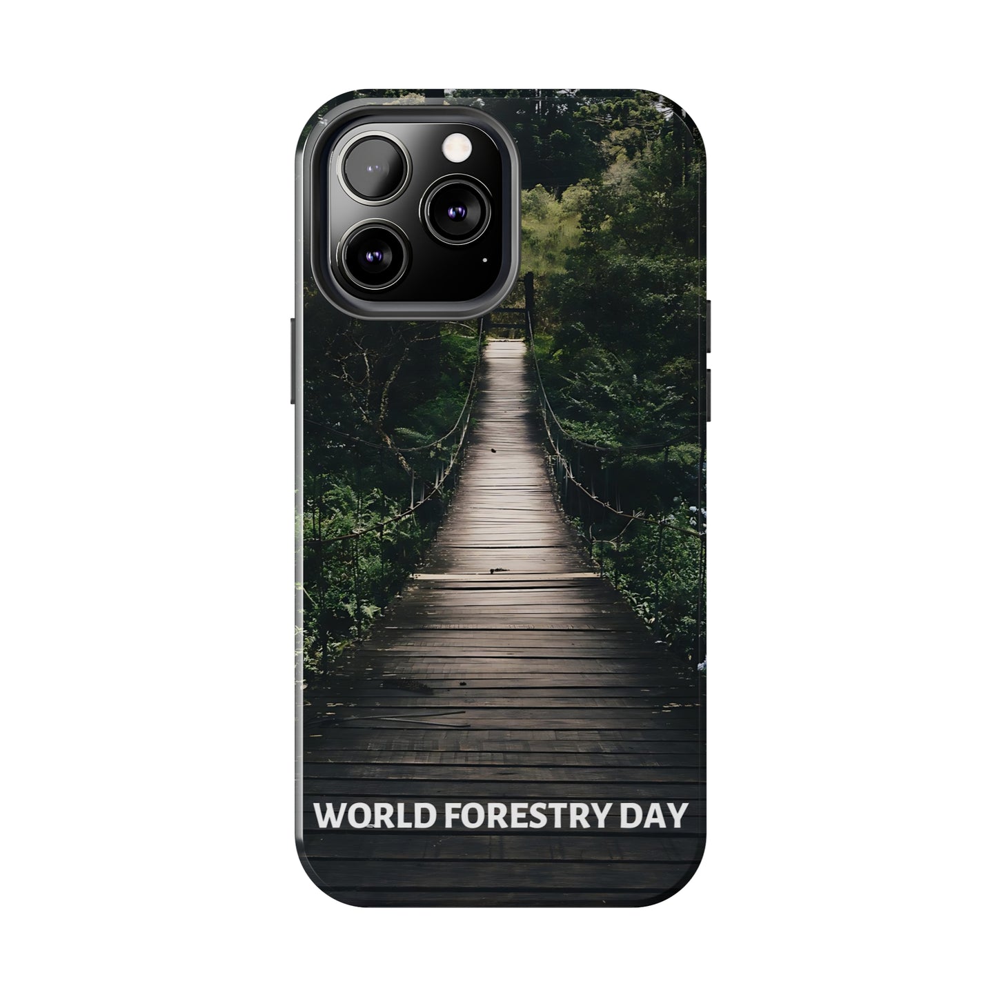 World Forest Day - Tough iPhone Cases (iPhone 7, 8, X, 11, 12, 13, 14, 15)