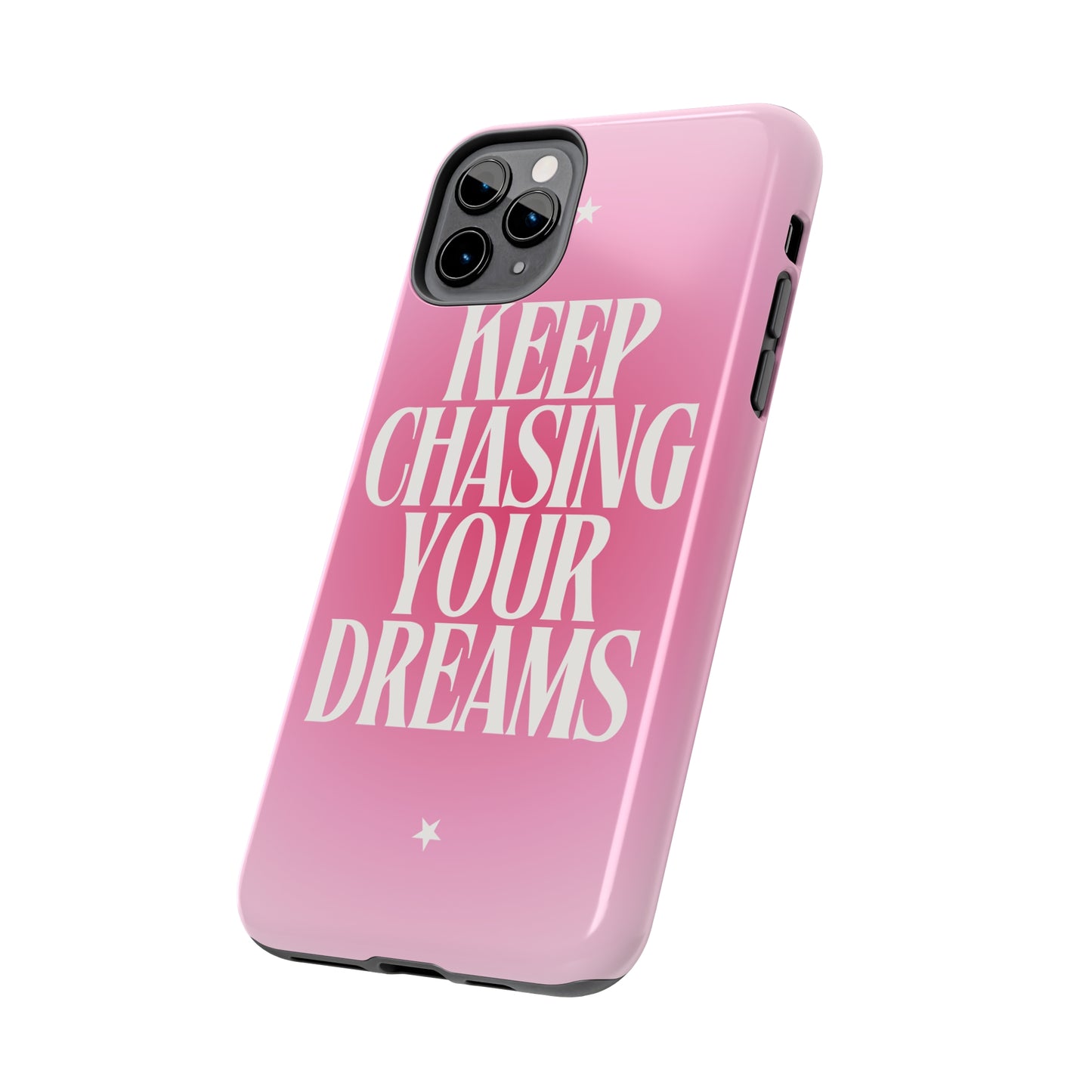 Keep Chasing your Dream - Tough iPhone Cases (iPhone 7, 8, X, 11, 12, 13, 14, 15)