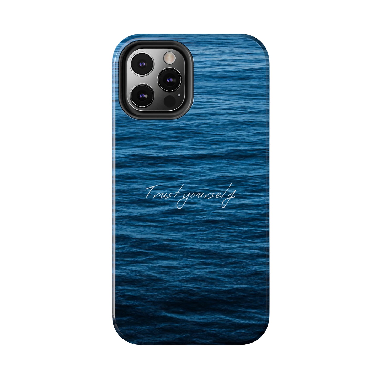 Trust Yourself - Tough iPhone Cases (iPhone 7, 8, X, 11, 12, 13, 14, 15)