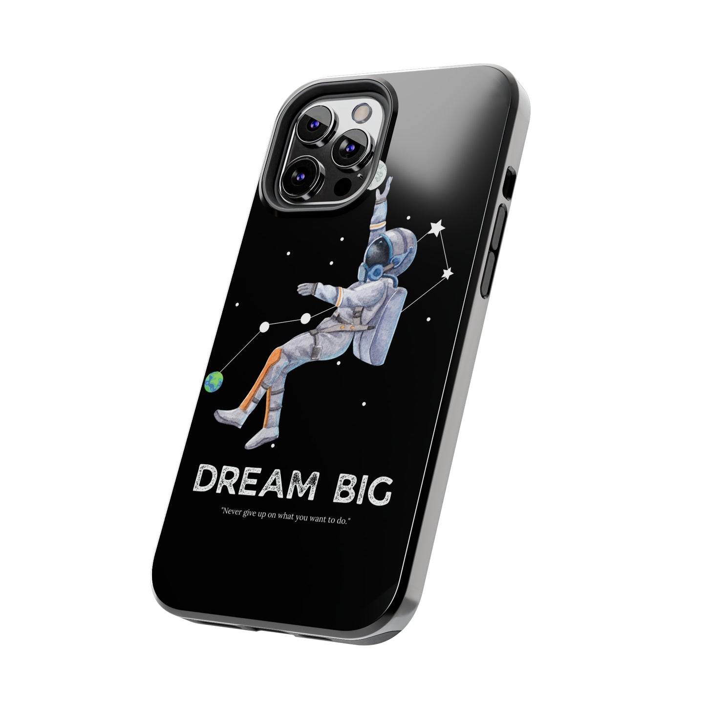 Dream Big - Tough iPhone Cases (iPhone 7, 8, X, 11, 12, 13, 14, 15)