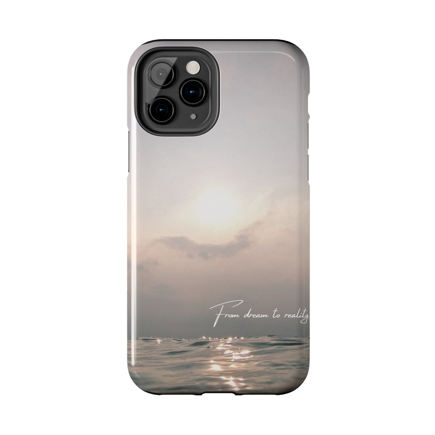 From Dream to Reality - Tough iPhone Cases (iPhone 7, 8, X, 11, 12, 13, 14, 15)