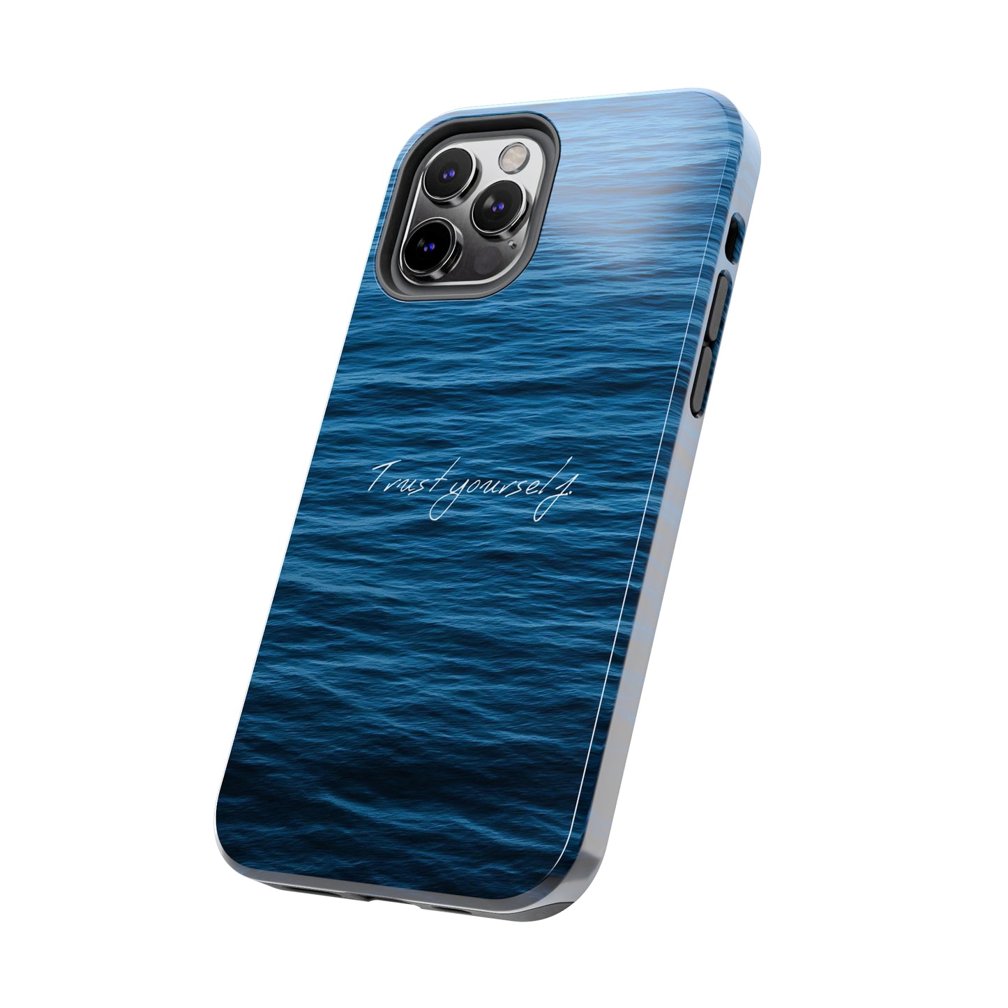 Trust Yourself - Tough iPhone Cases (iPhone 7, 8, X, 11, 12, 13, 14, 15)
