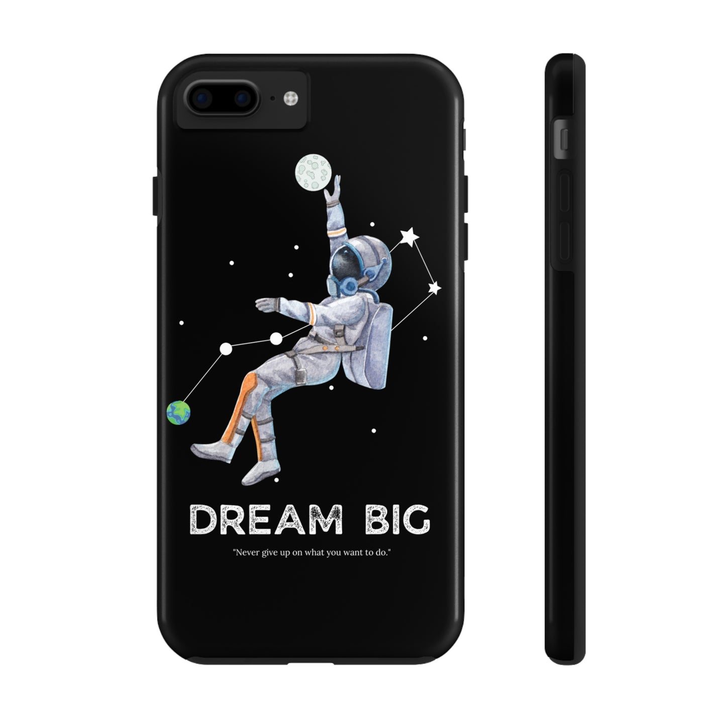 Dream Big - Tough iPhone Cases (iPhone 7, 8, X, 11, 12, 13, 14, 15)
