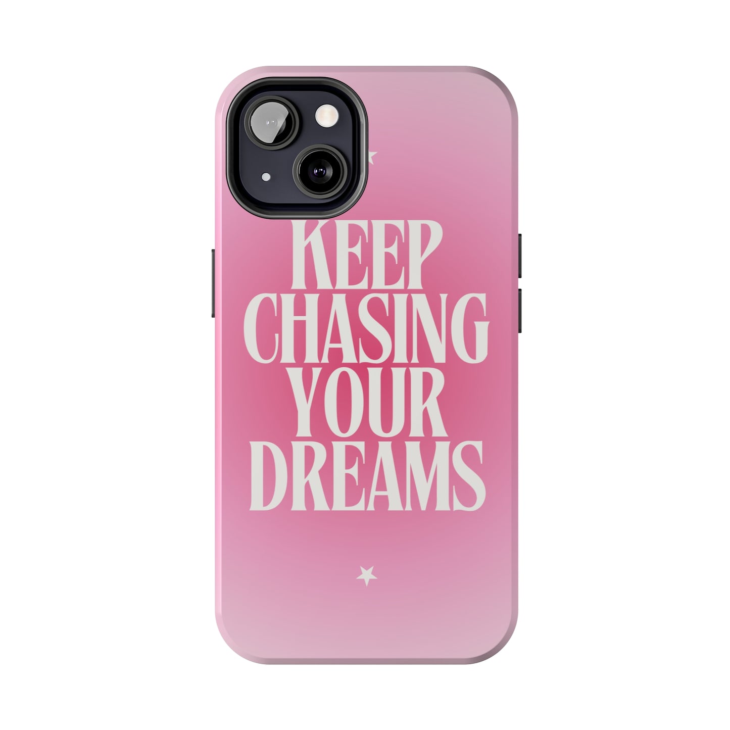 Keep Chasing your Dream - Tough iPhone Cases (iPhone 7, 8, X, 11, 12, 13, 14, 15)
