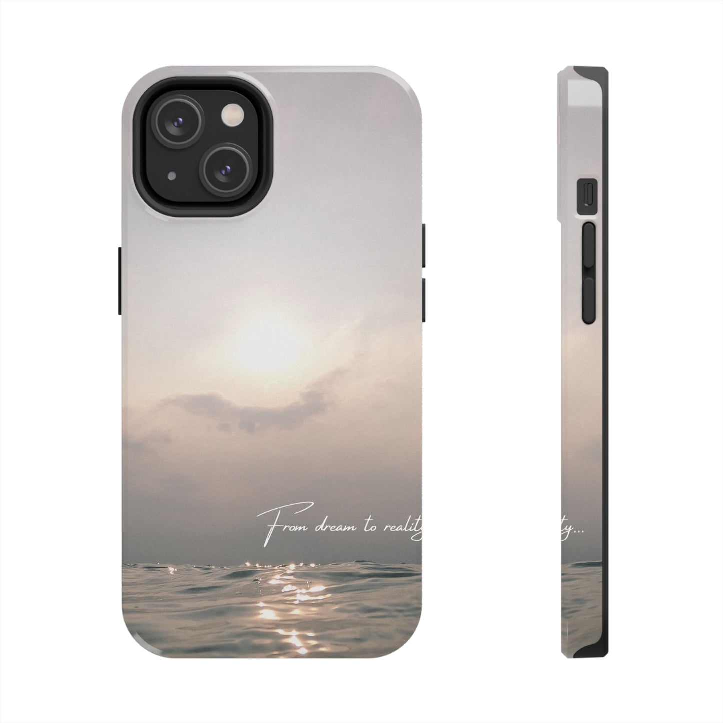 From Dream to Reality - Tough iPhone Cases (iPhone 7, 8, X, 11, 12, 13, 14, 15)