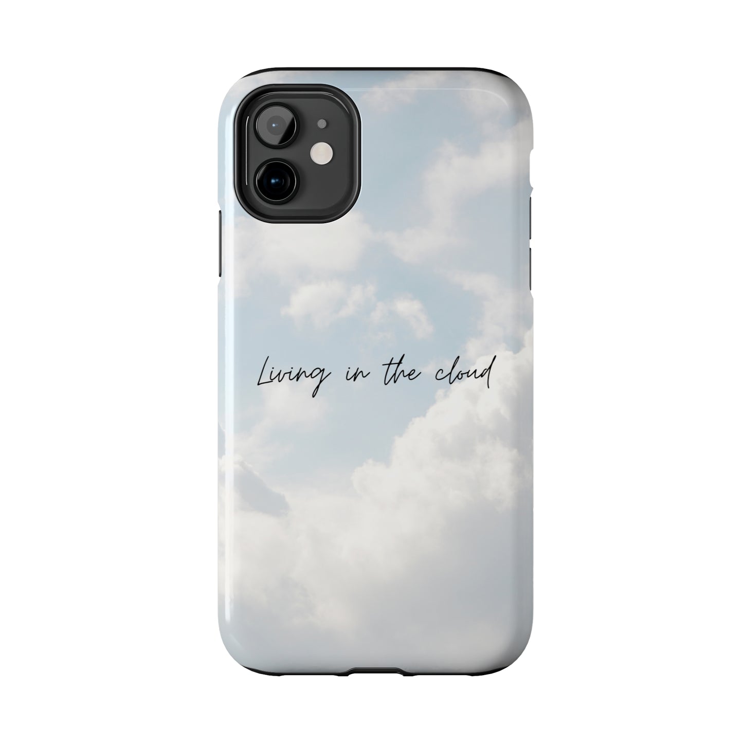 Cloud Living - Tough iPhone Cases (iPhone 7, 8, X, 11, 12, 13, 14, 15)