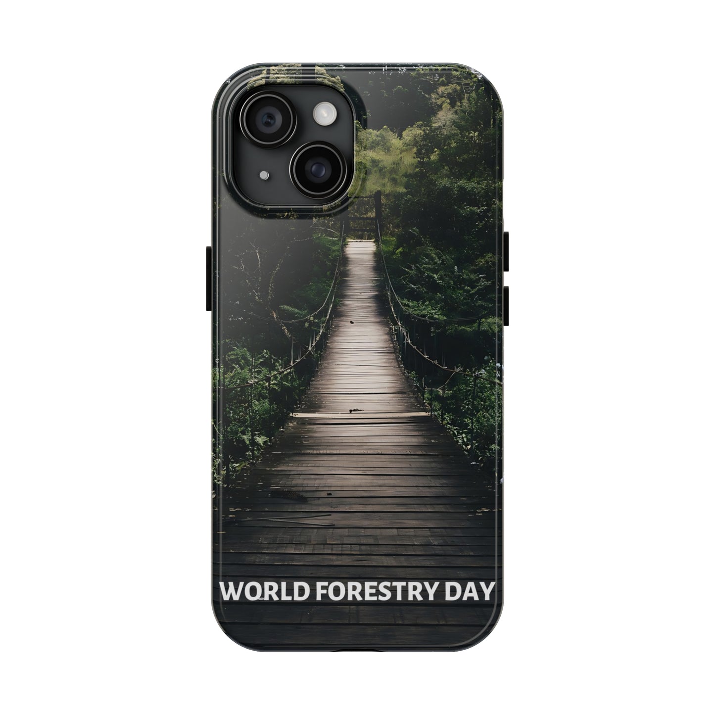 World Forest Day - Tough iPhone Cases (iPhone 7, 8, X, 11, 12, 13, 14, 15)