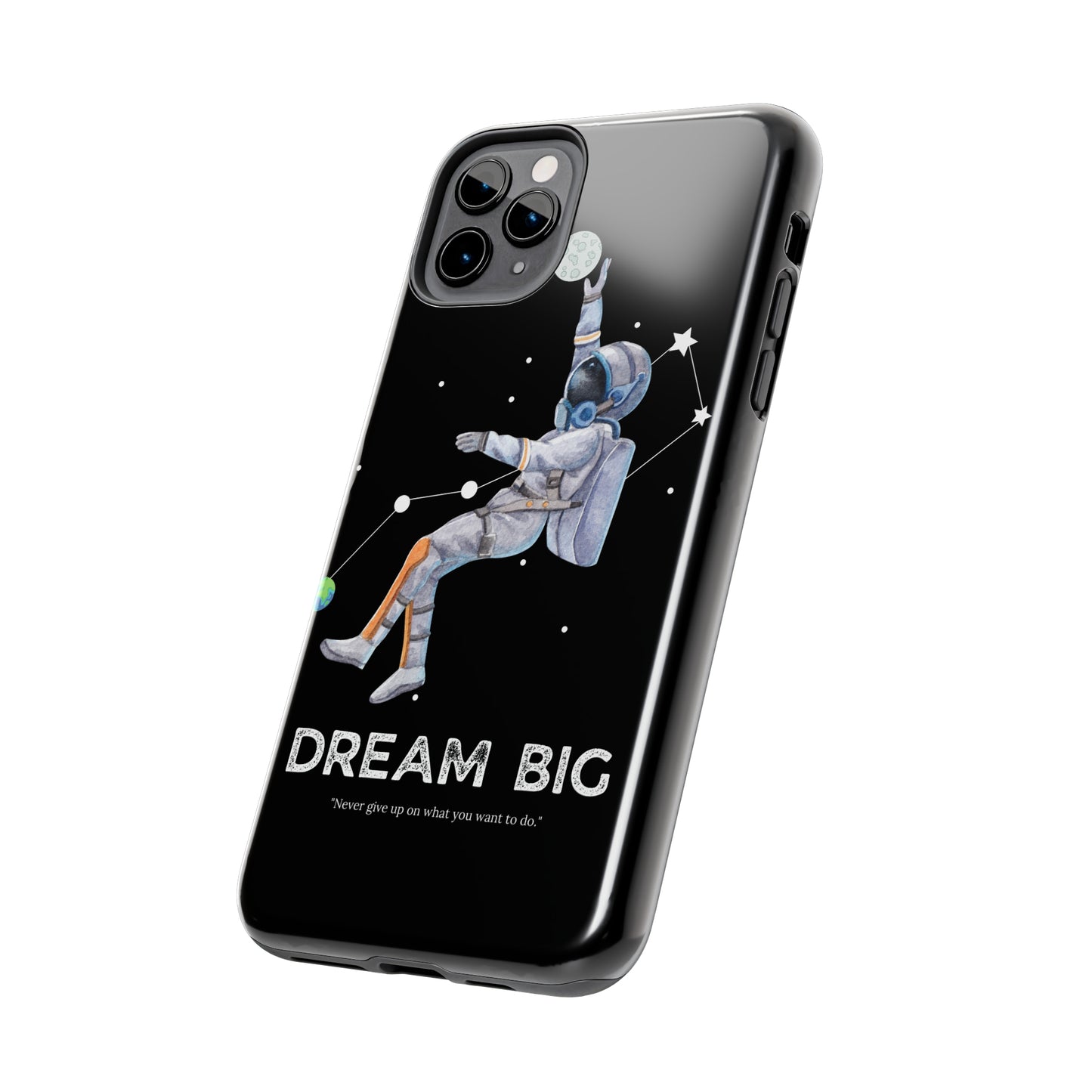 Dream Big - Tough iPhone Cases (iPhone 7, 8, X, 11, 12, 13, 14, 15)