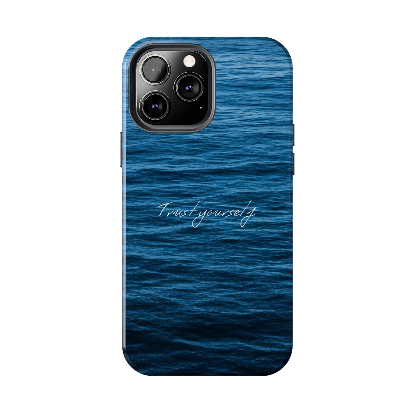 Trust Yourself - Tough iPhone Cases (iPhone 7, 8, X, 11, 12, 13, 14, 15)