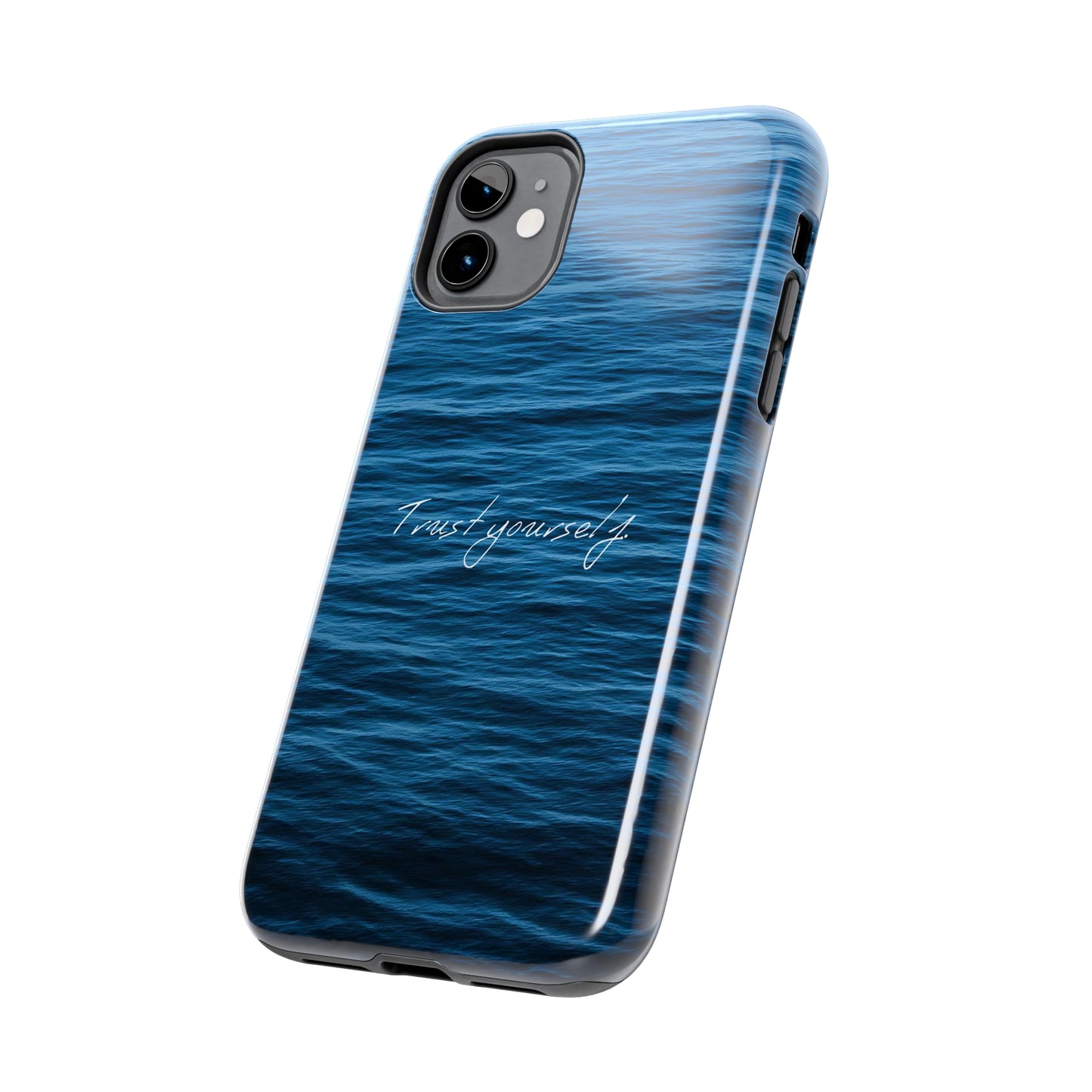 Trust Yourself - Tough iPhone Cases (iPhone 7, 8, X, 11, 12, 13, 14, 15)