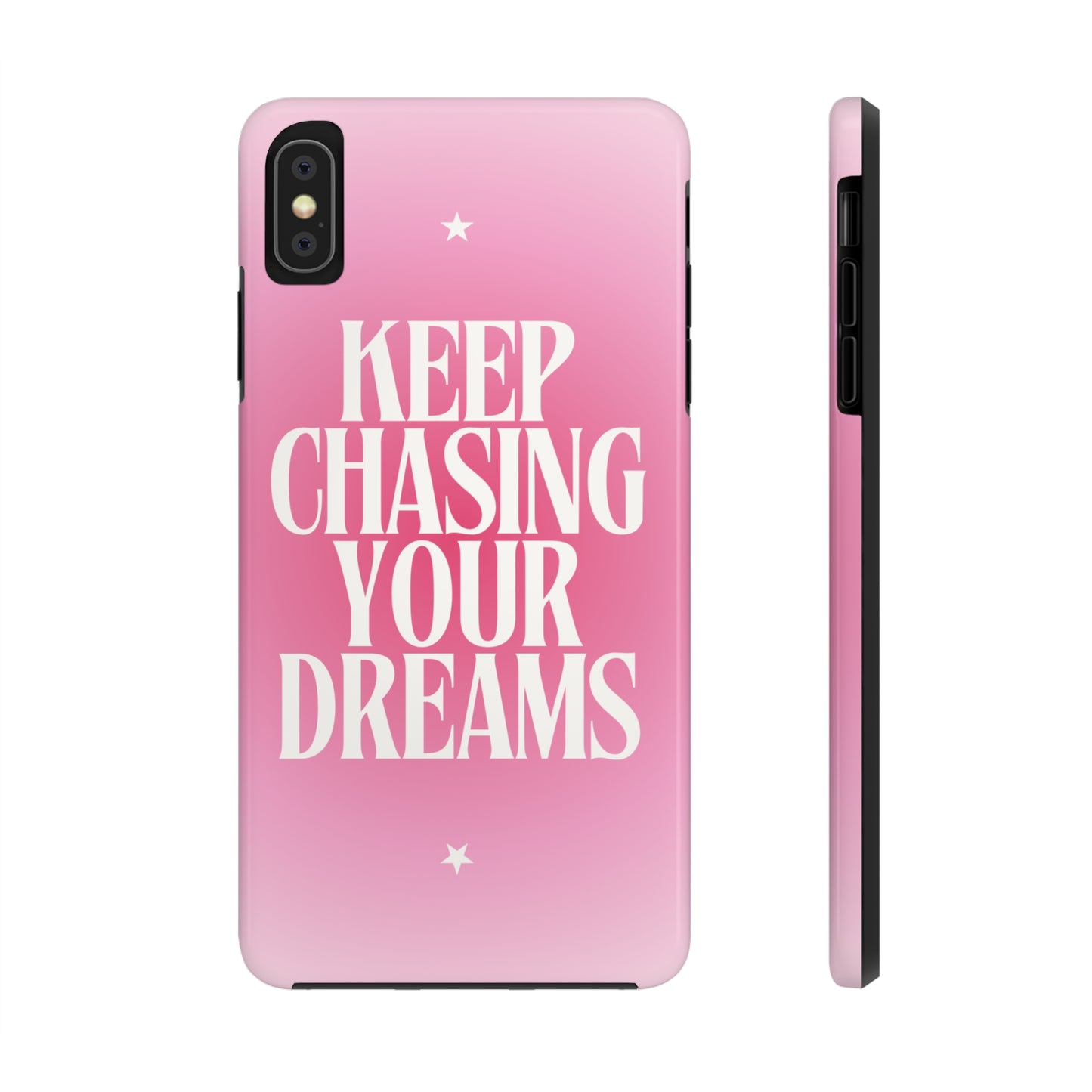 Keep Chasing your Dream - Tough iPhone Cases (iPhone 7, 8, X, 11, 12, 13, 14, 15)