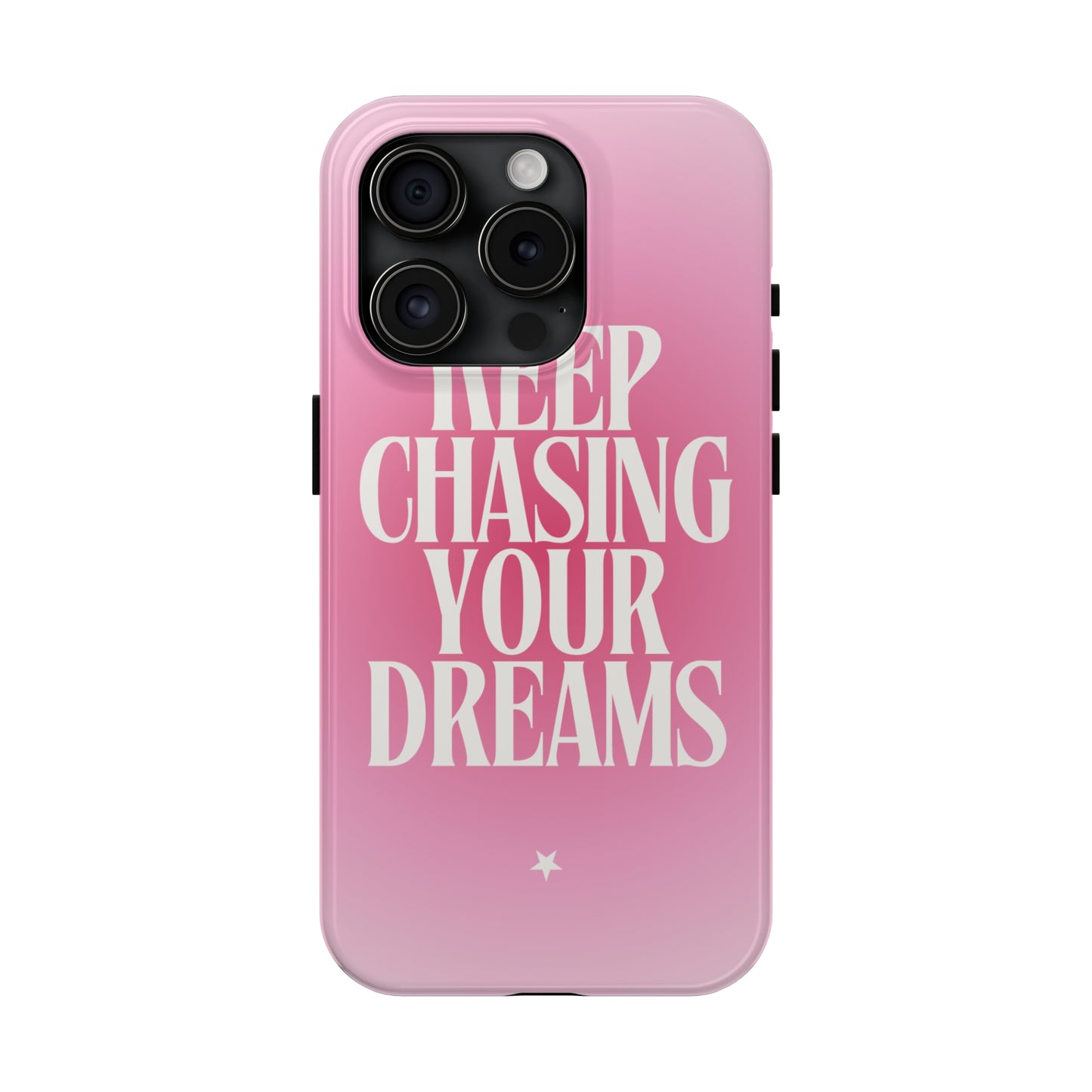 Keep Chasing your Dream - Tough iPhone Cases (iPhone 7, 8, X, 11, 12, 13, 14, 15)