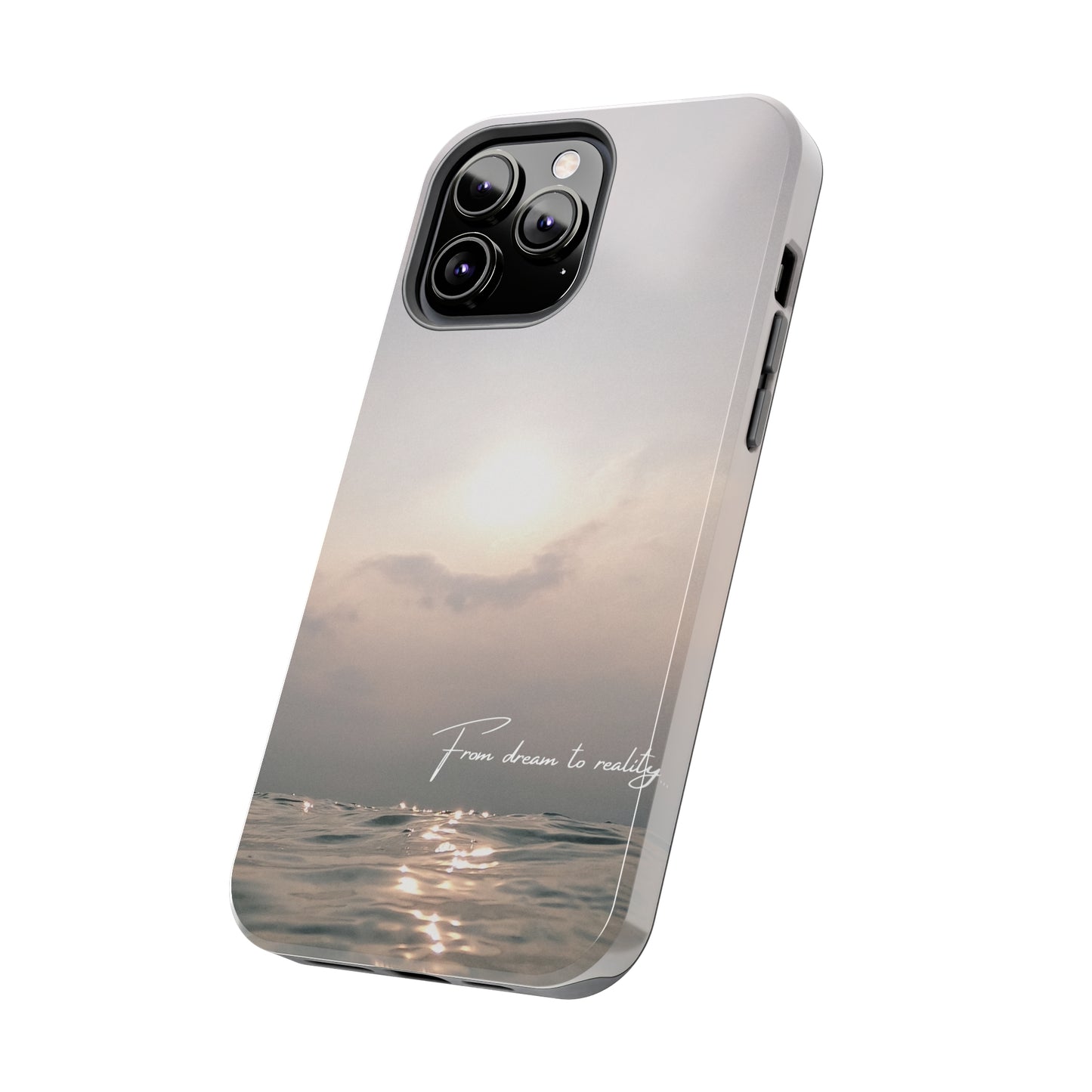 From Dream to Reality - Tough iPhone Cases (iPhone 7, 8, X, 11, 12, 13, 14, 15)