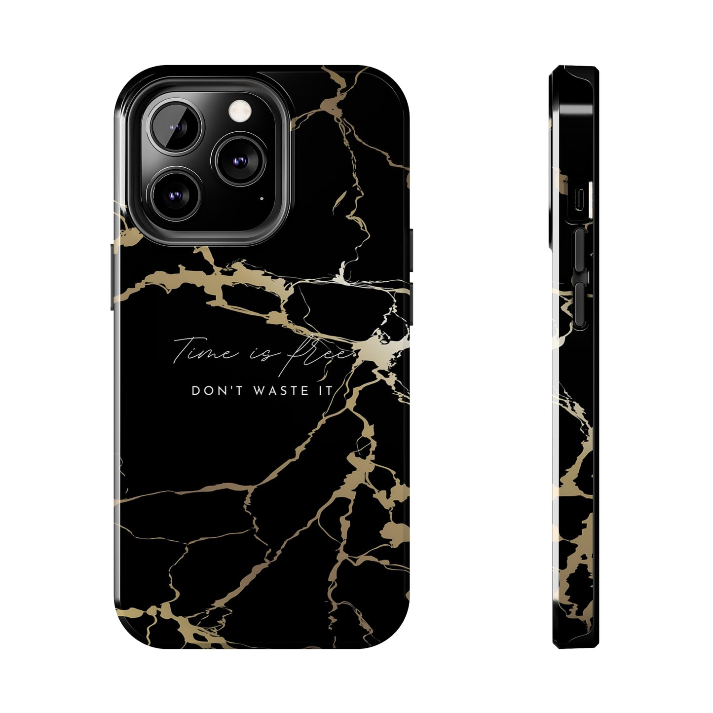 Time is Free - Tough iPhone Cases (iPhone 7, 8, X, 11, 12, 13, 14, 15)