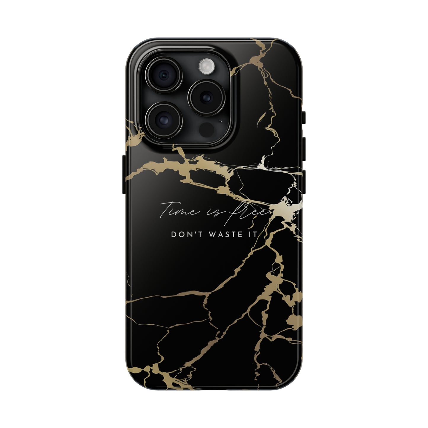 Time is Free - Tough iPhone Cases (iPhone 7, 8, X, 11, 12, 13, 14, 15)