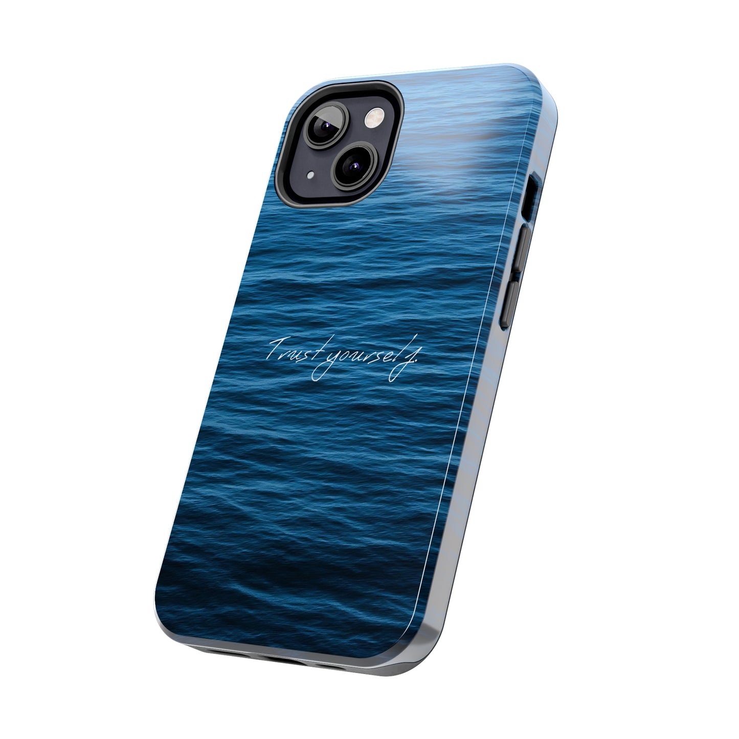 Trust Yourself - Tough iPhone Cases (iPhone 7, 8, X, 11, 12, 13, 14, 15)
