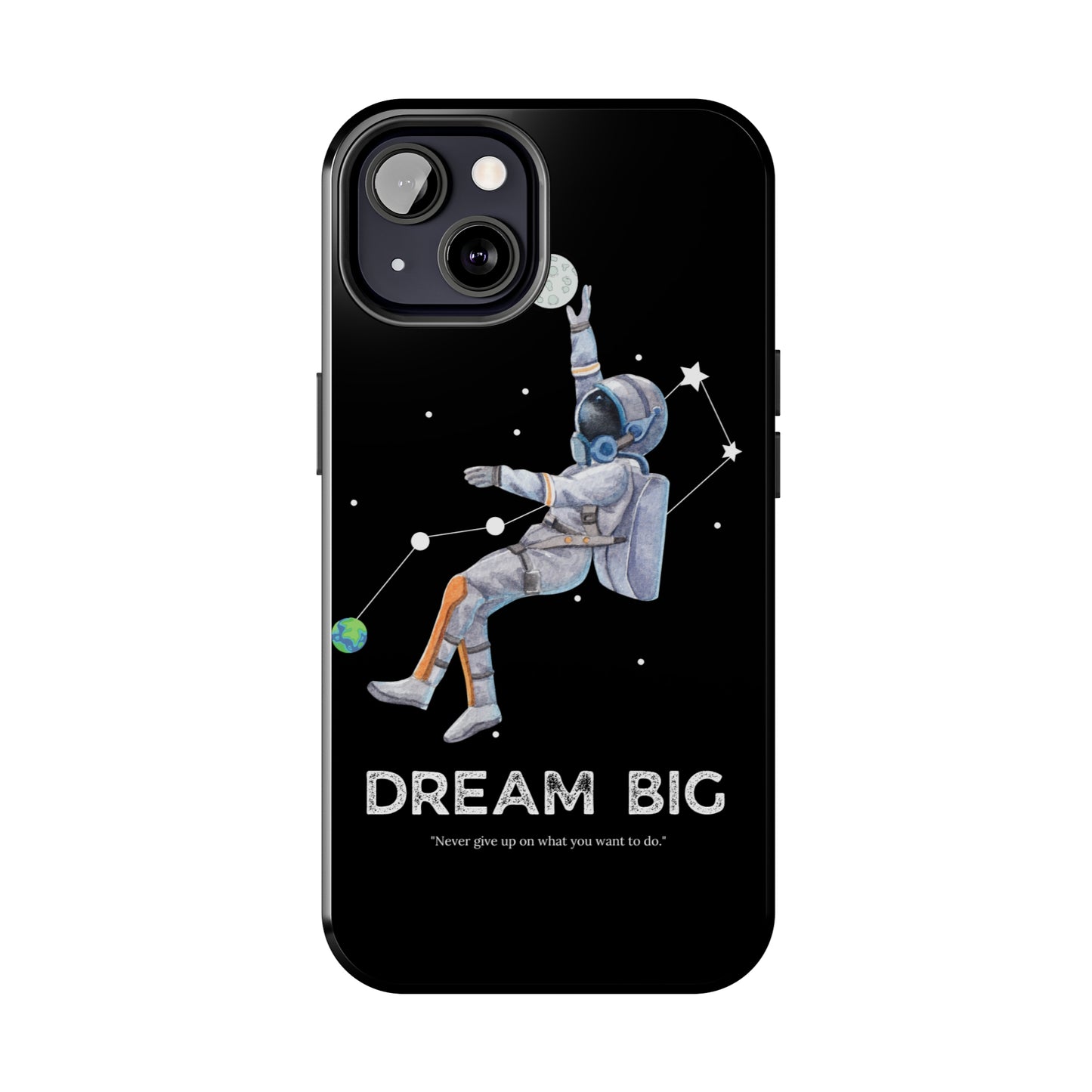 Dream Big - Tough iPhone Cases (iPhone 7, 8, X, 11, 12, 13, 14, 15)