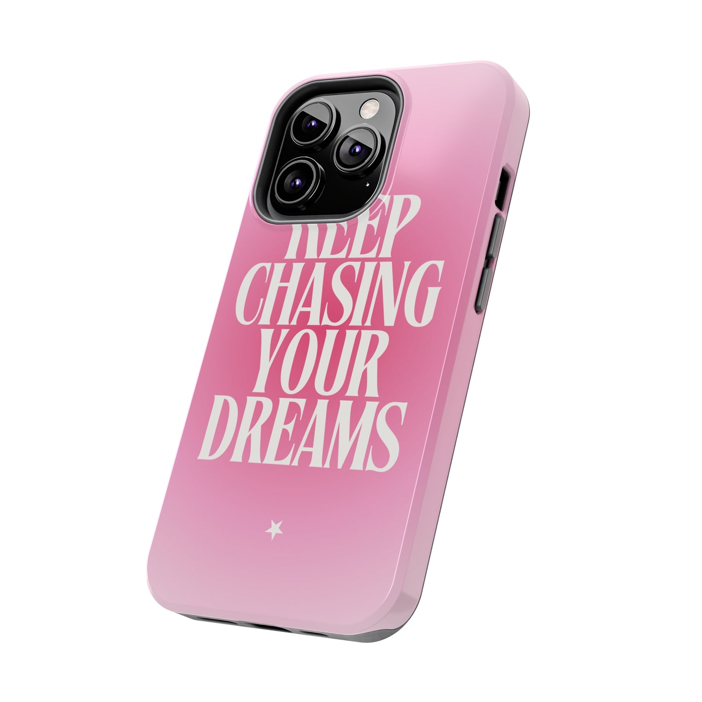 Keep Chasing your Dream - Tough iPhone Cases (iPhone 7, 8, X, 11, 12, 13, 14, 15)