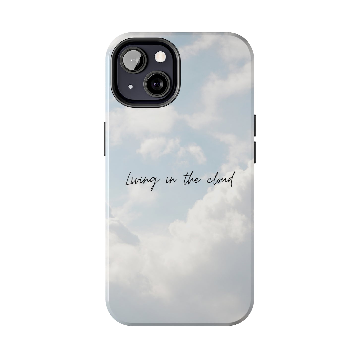 Cloud Living - Tough iPhone Cases (iPhone 7, 8, X, 11, 12, 13, 14, 15)