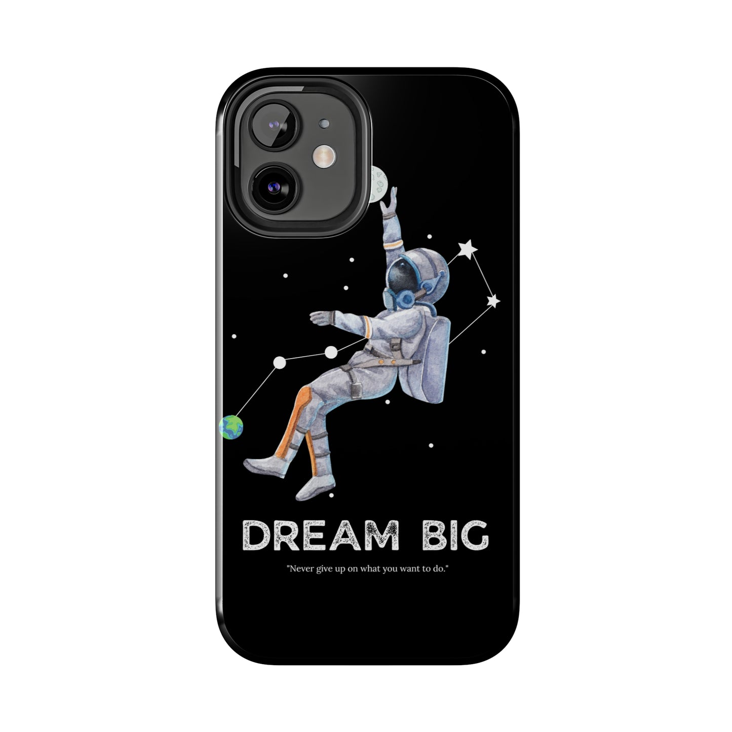 Dream Big - Tough iPhone Cases (iPhone 7, 8, X, 11, 12, 13, 14, 15)