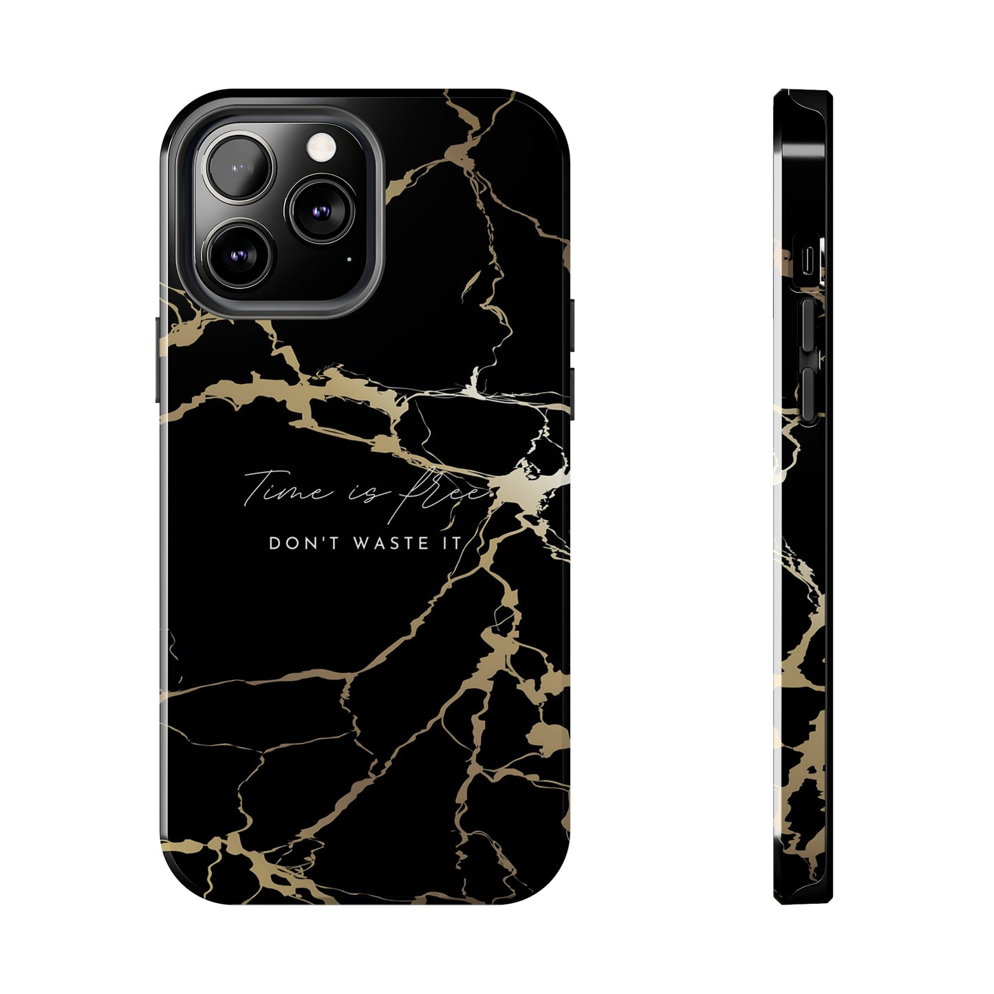 Time is Free - Tough iPhone Cases (iPhone 7, 8, X, 11, 12, 13, 14, 15)