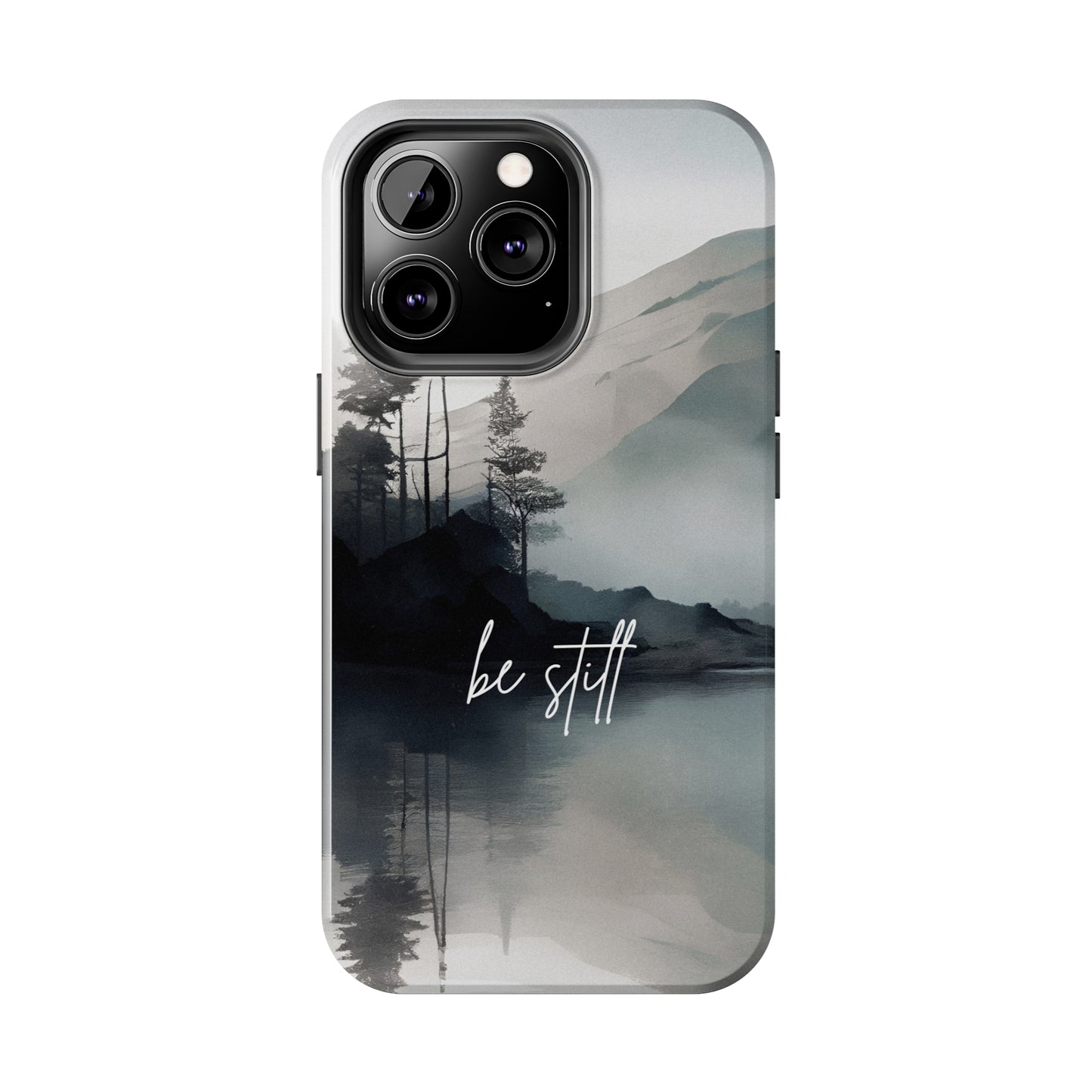 Be Still - Tough iPhone Cases (iPhone 7, 8, X, 11, 12, 13, 14, 15)