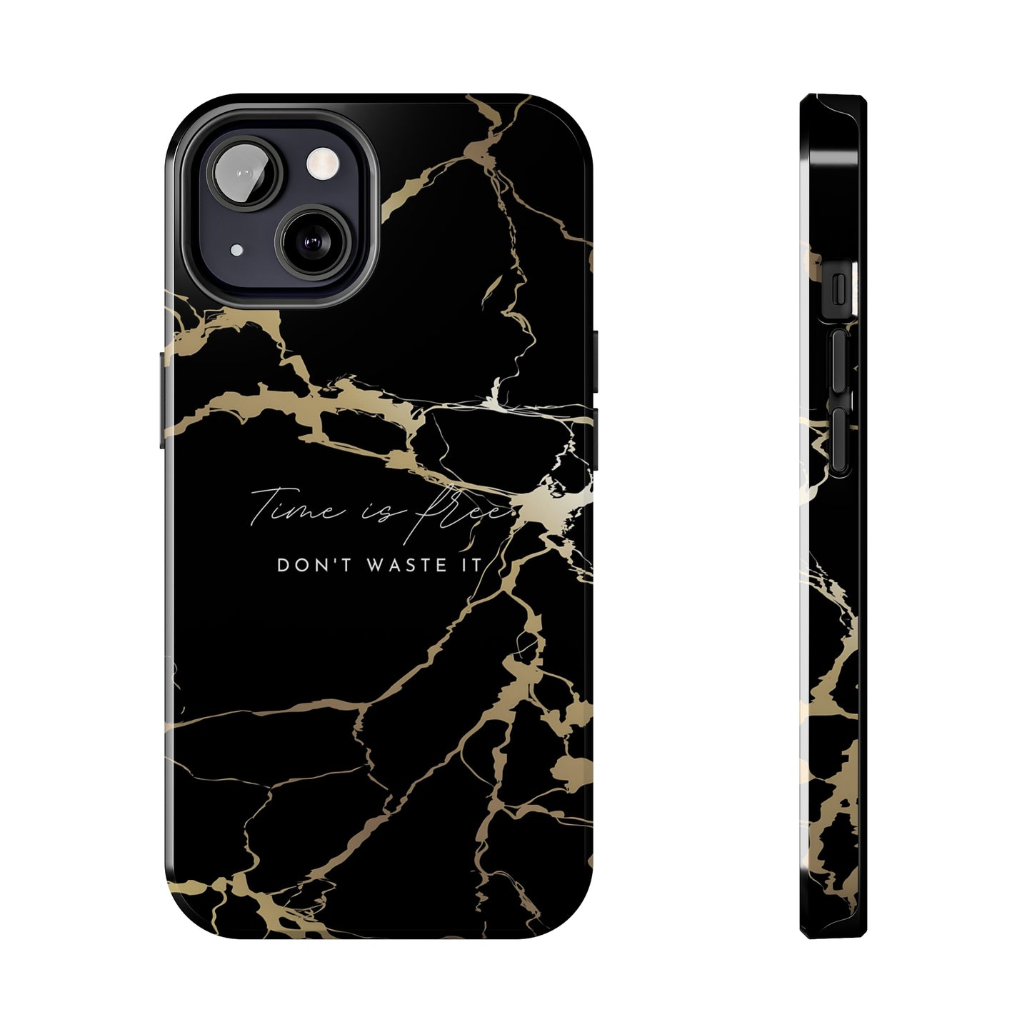 Time is Free - Tough iPhone Cases (iPhone 7, 8, X, 11, 12, 13, 14, 15)