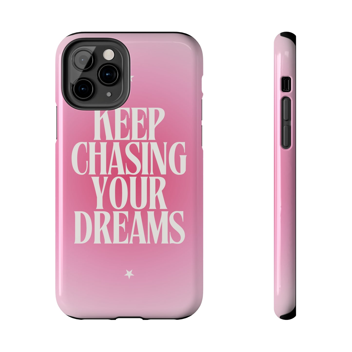 Keep Chasing your Dream - Tough iPhone Cases (iPhone 7, 8, X, 11, 12, 13, 14, 15)