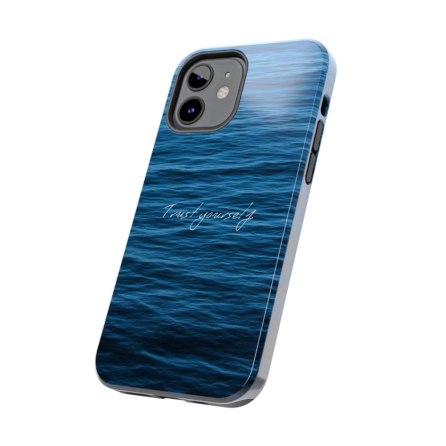 Trust Yourself - Tough iPhone Cases (iPhone 7, 8, X, 11, 12, 13, 14, 15)