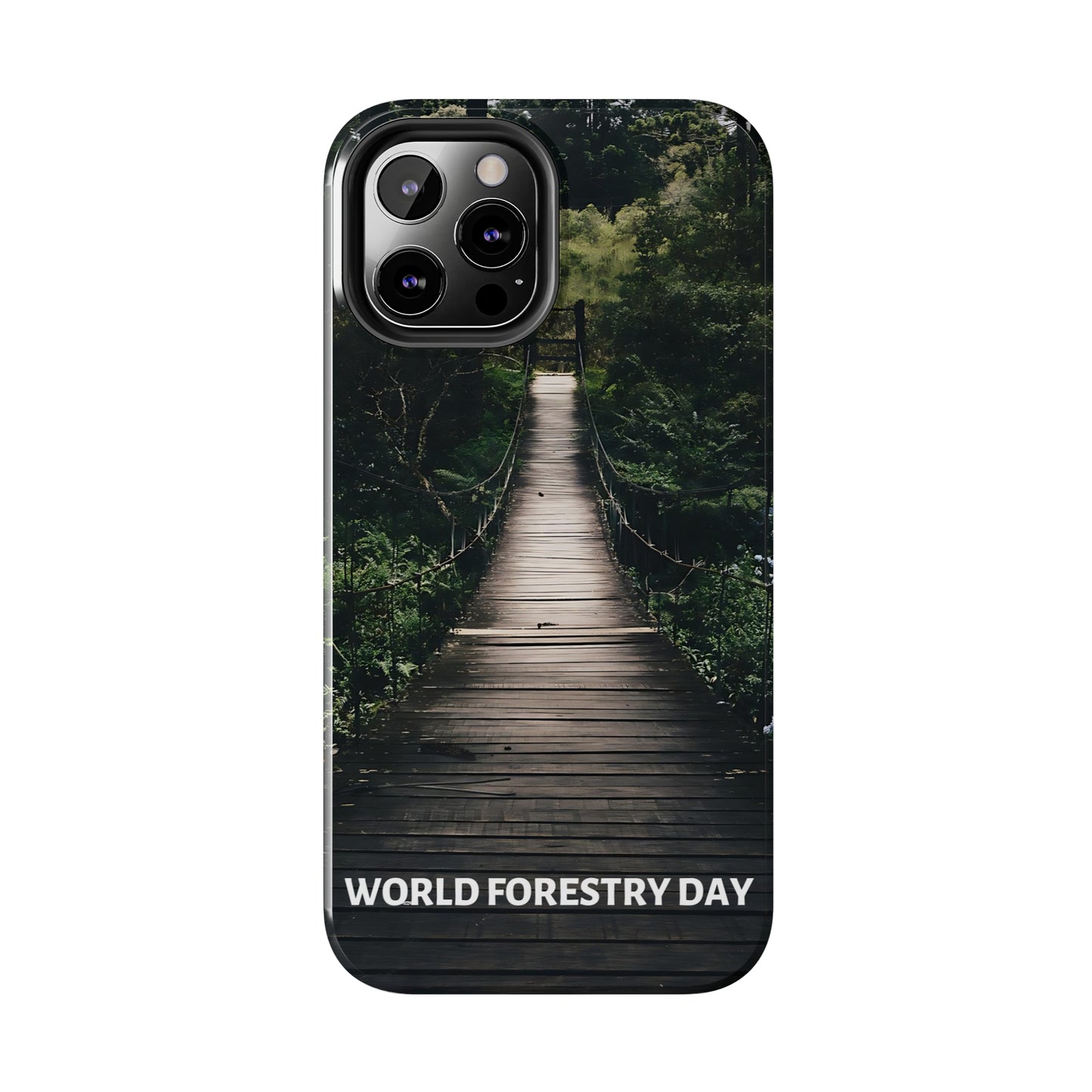 World Forest Day - Tough iPhone Cases (iPhone 7, 8, X, 11, 12, 13, 14, 15)