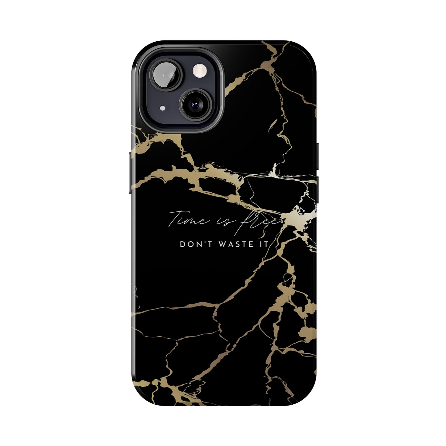 Time is Free - Tough iPhone Cases (iPhone 7, 8, X, 11, 12, 13, 14, 15)