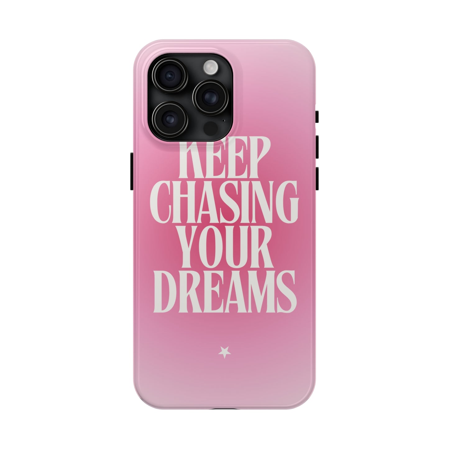 Keep Chasing your Dream - Tough iPhone Cases (iPhone 7, 8, X, 11, 12, 13, 14, 15)