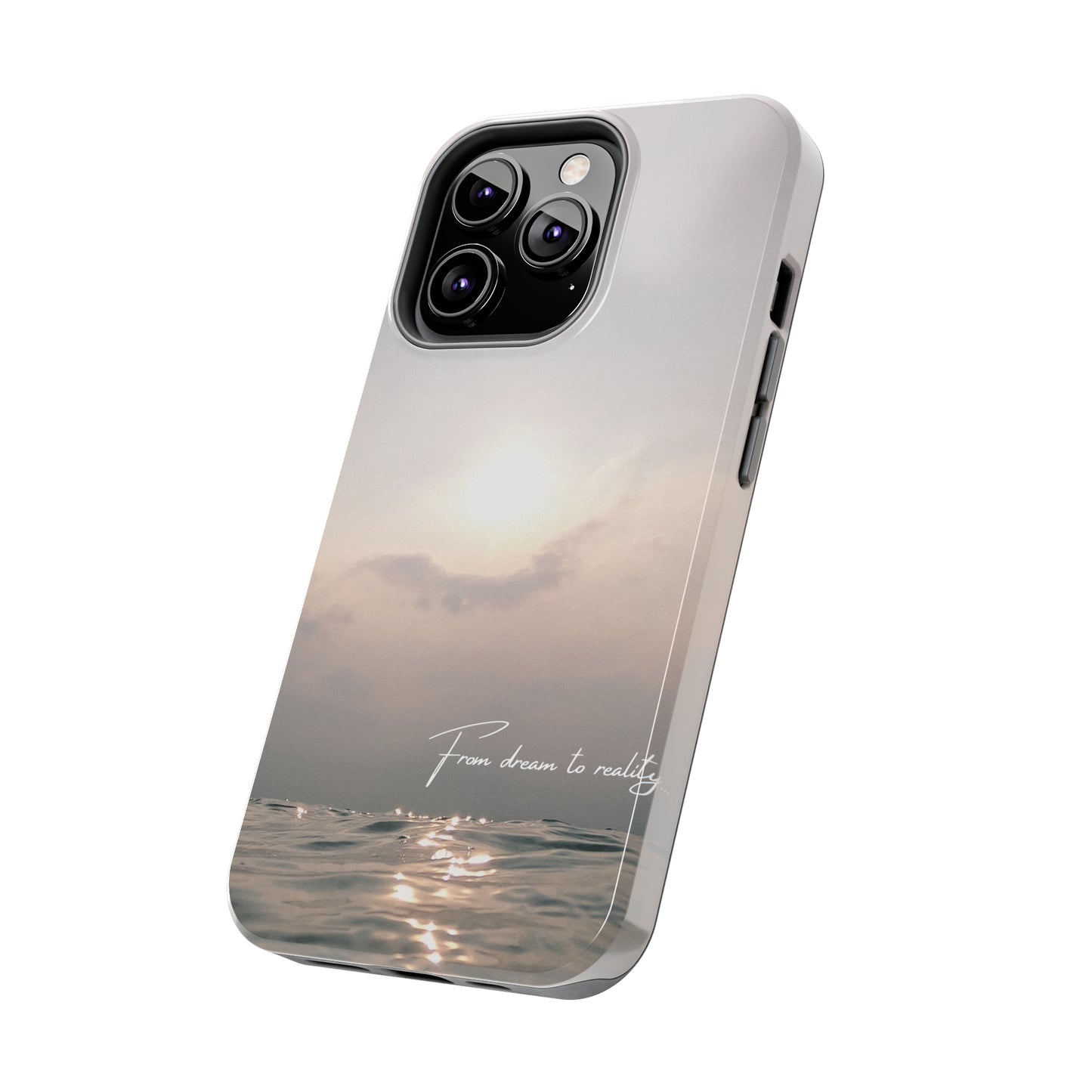 From Dream to Reality - Tough iPhone Cases (iPhone 7, 8, X, 11, 12, 13, 14, 15)