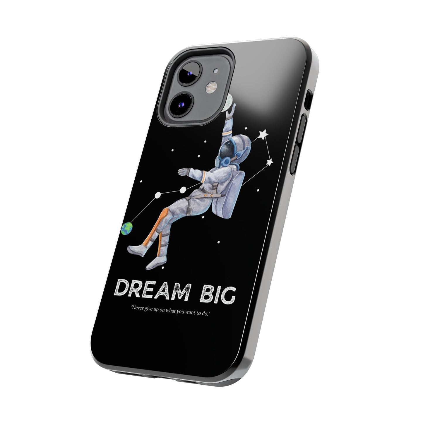 Dream Big - Tough iPhone Cases (iPhone 7, 8, X, 11, 12, 13, 14, 15)