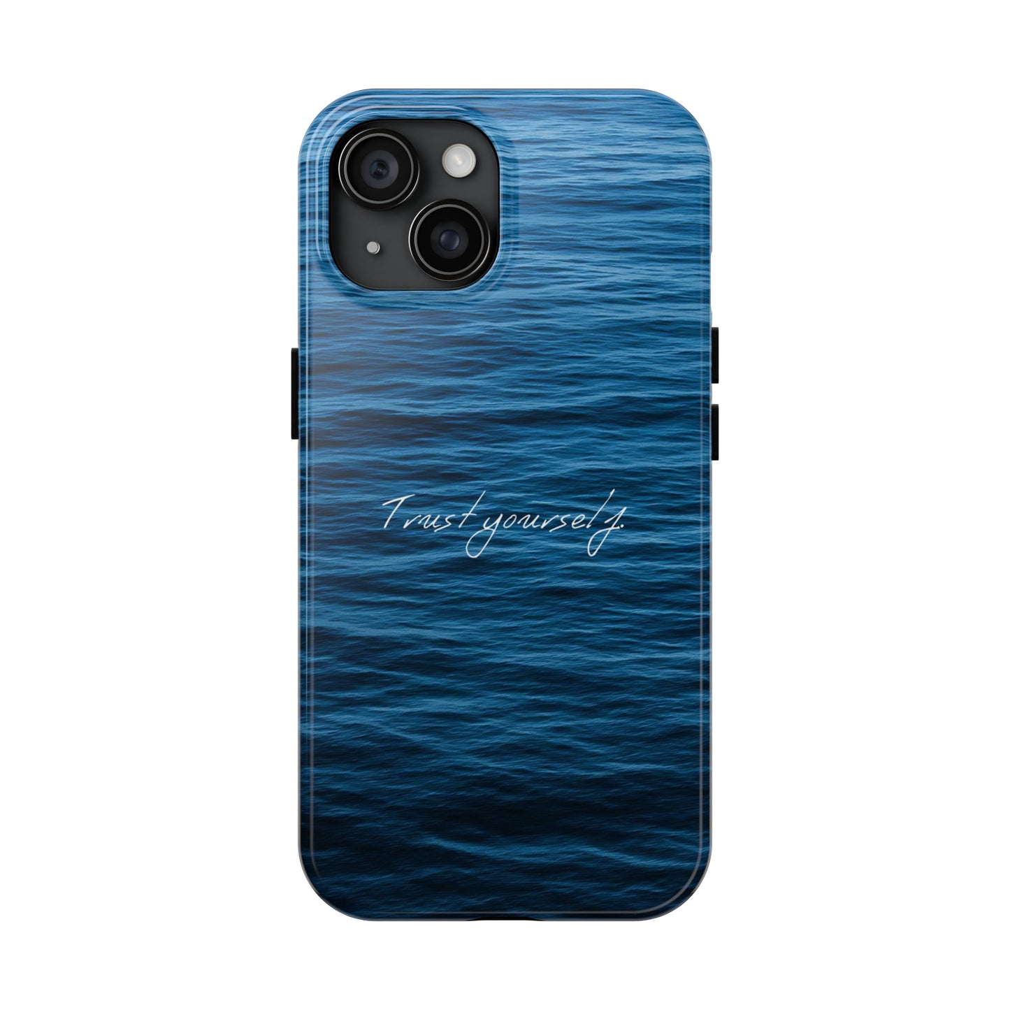 Trust Yourself - Tough iPhone Cases (iPhone 7, 8, X, 11, 12, 13, 14, 15)