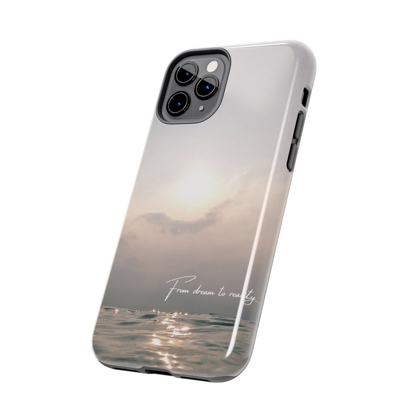 From Dream to Reality - Tough iPhone Cases (iPhone 7, 8, X, 11, 12, 13, 14, 15)