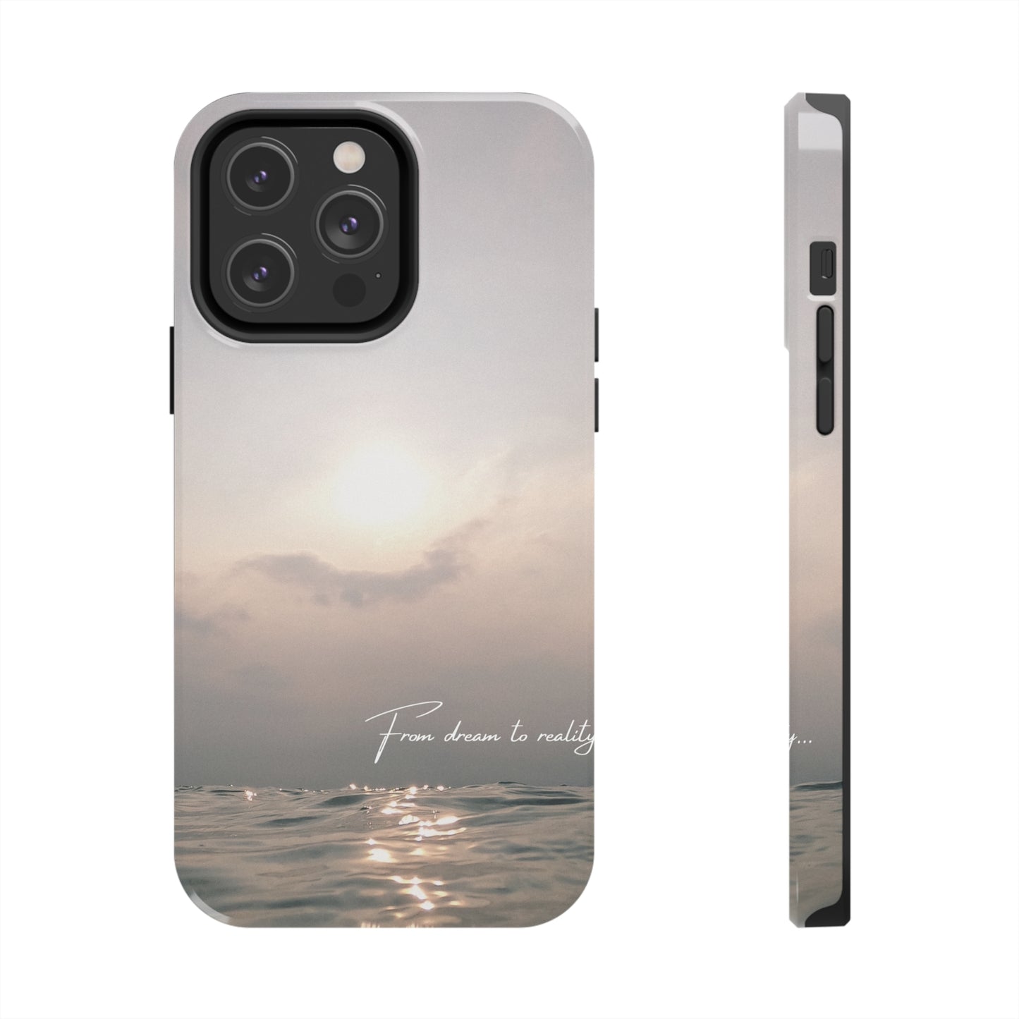 From Dream to Reality - Tough iPhone Cases (iPhone 7, 8, X, 11, 12, 13, 14, 15)