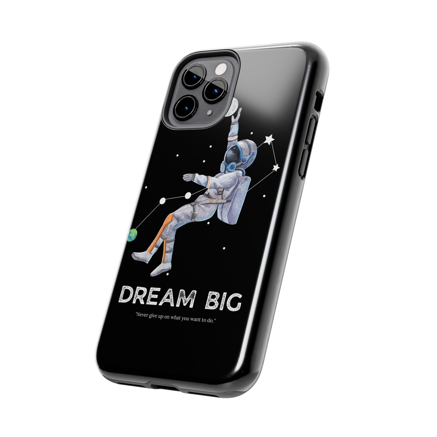 Dream Big - Tough iPhone Cases (iPhone 7, 8, X, 11, 12, 13, 14, 15)